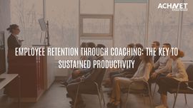 Employee Retention Through Coaching | ACHNET