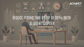 Reduce Hiring Time with AI Agent iJupiter | ACHNET