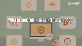 What to Look for in an AI Interviewing Tool | ACHNET