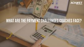 Overcoming Payment Challenges | ACHNET 