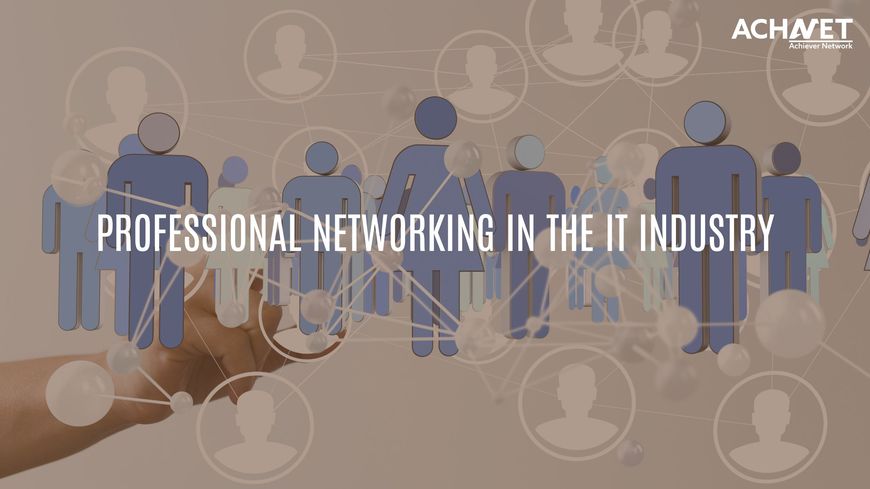 Professional Networking in the IT Industry | ACHNET