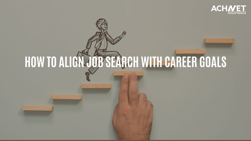  Align Your Job Search with Career Goals in IT | ACHNET