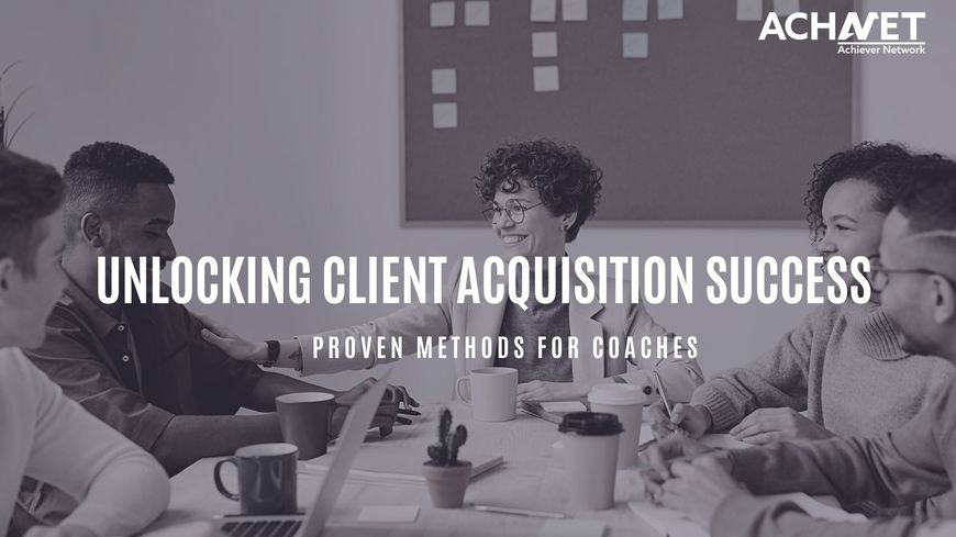 Unlocking Client Acquisition Success in IT Coaching | ACHNET