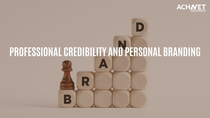 Professional Credibility and Personal Branding | ACHNET