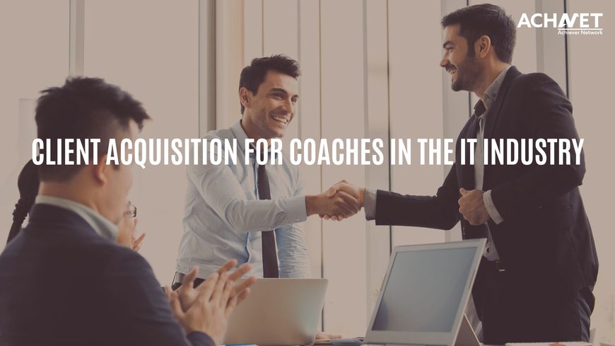 Client Acquisition for IT Coaches | ACHNET