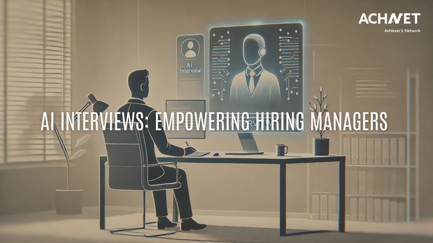 How AI Interviews Free Up Hiring Managers | ACHNET