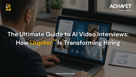 The Ultimate Guide to AI Video Interviews with iJupiter | ACHNET